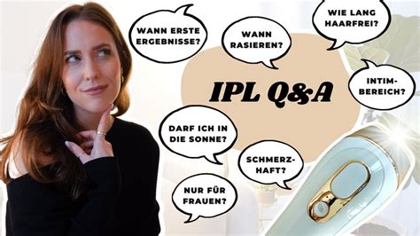 Lohnt Sich Ipl Wirklich Qanda Eure Häufig Gestellten Fragen Maxine