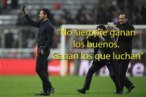 El Corazón Iguala El Presupuesto Y Otras Grandes Frases Del Cholo Simeone Entrenador Del