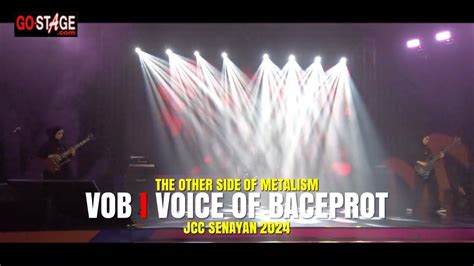 VOICE OF BACEPROT VOB THE OTHER SIDE OF METALISM LIVE AT JCC SENAYAN