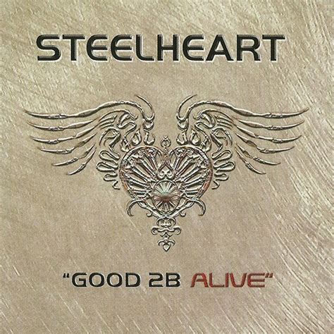 Steelheart Good 2b Alive Releases Discogs