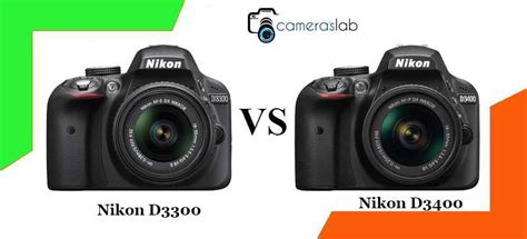 Nikon D3300 vs D3400 - Learn Why Nikon D3400 is Best!