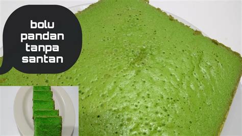 Resep Bolu Pandan Tanpa Santan YouTube