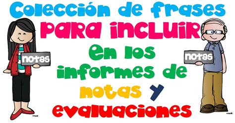 Colecci N De Frases Para Incluir En Los Informes De Notas O Evaluaci N