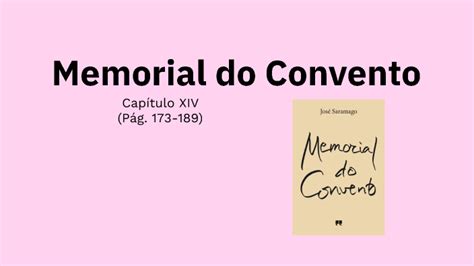 Memorial Do Convento Cap Tulo Xiv P G By Diana Costa On Prezi