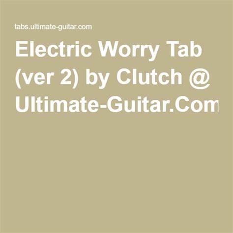 When Clutch Electric Worry Tab 2023