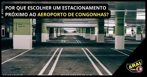 Por que escolher um estacionamento próximo ao Aeroporto de Congonhas