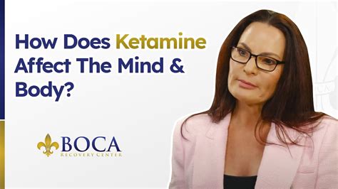 How Does Ketamine Affect The Mind And Body Youtube