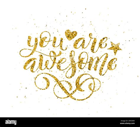 You Are Awesome Hand Written Lettering Golden Inspirational Quote