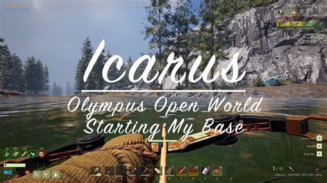 Icarus E4 Olympus Open World Starting My Base YouTube