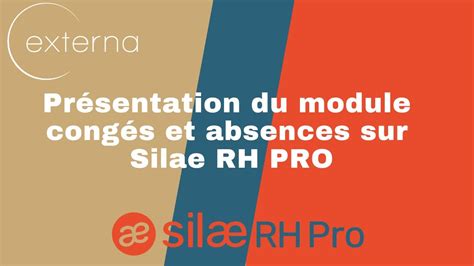 Silae Module congés et absences sur Silae RH PRO YouTube