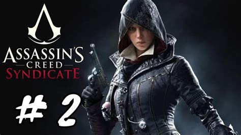 Assassin Creed Syndicate Walkthrough Gameplay Part 2 AC Syndicate