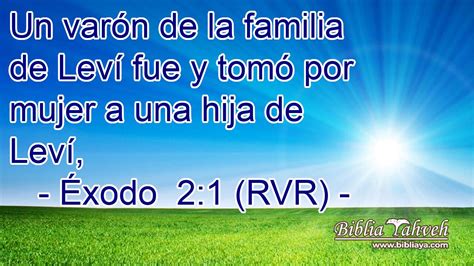 Éxodo 2 1 RVR Un varón de la familia de Leví fue y tomó p