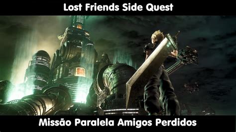 Final Fantasy 7 Remake Lost Friends Side Quest Missão Paralela