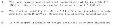 Solved 4 The Room Temperature Electrical Conductivity Of Si