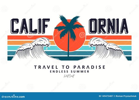 California Slogan For T Shirt Typography With Waves Palm Trees And Sun