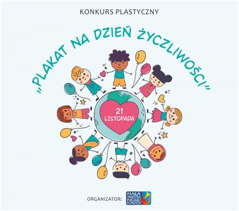 Konkurs Plastyczny Na Plakat Promuj Cy Dzie Yczliwo Ci Mowp