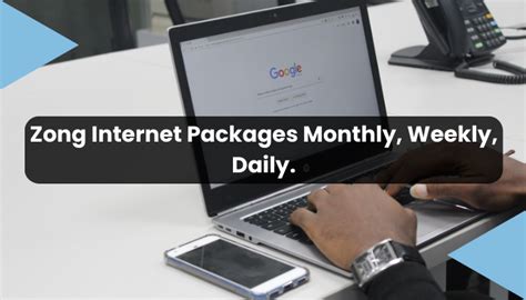 Zong Internet Packages Monthly Weekly Daily Packages Guide