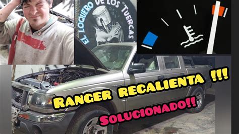 Ford Ranger 3 0 Se Pasa De Temperatura YouTube