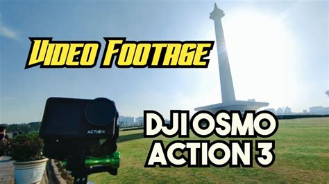 Review Footage Hasil Rekaman Video DJI Osmo Action 3 Indonesia Di Monas