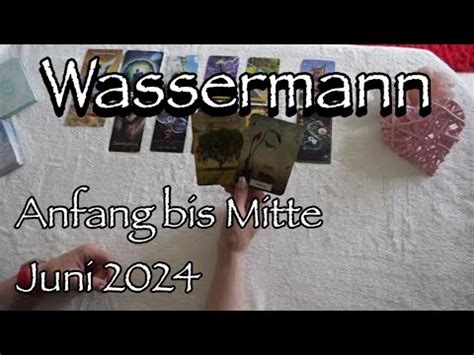 Wassermann Anfang Bis Mitte Juni 2024 Setze Dich Durch YouTube