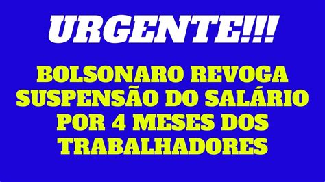 Jair Bolsonaro Tira Artigo Que Previa 4 Meses Sem SalÁrio Para