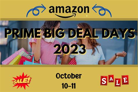 Prime Big Deal Days 2023 October 10 11 Ultimate Savings Guide