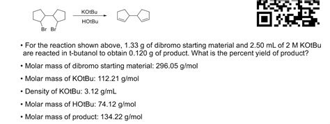 Solved For The Reaction Shown Above 1 33 G Of Dibromo Chegg