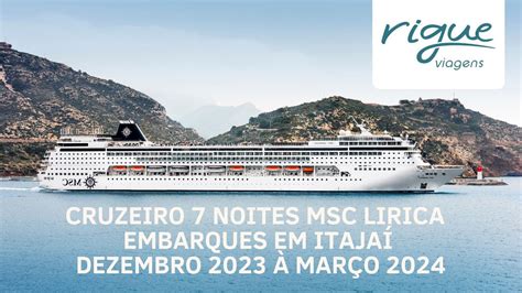 MSC Lirica cruzeiro saindo de Itajaí de dezembro de 2023 à março