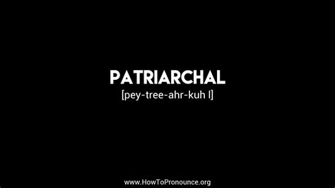 How To Pronounce Patriarchal On Vimeo