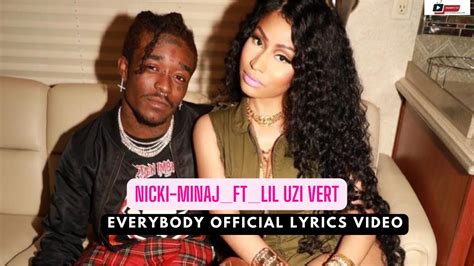 Nicki Minaj Everybody Feat Lil Uzi Vert Official Lyrics Youtube