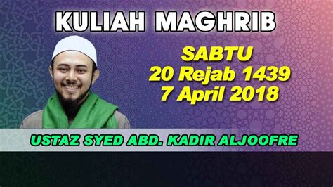 Ustaz Syed Abdul Kadir Aljoofre Youtube