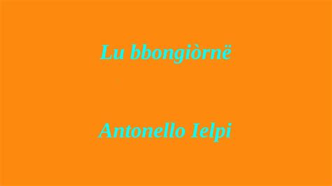 02g Lu bbongiòrnë Antonello Ielpi YouTube