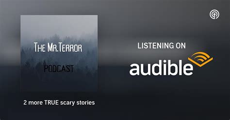 2 More True Scary Stories True Terror Podcast Real Scary Stories