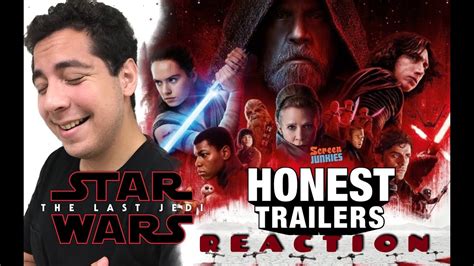 Honest Trailers Star Wars The Last Jedi Reaction Youtube