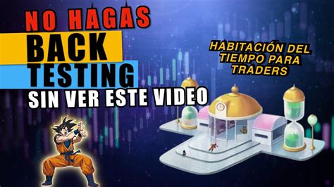 La Mejor Forma De Hacer BACKTESTING Lo Estabas Haciendo Mal YouTube