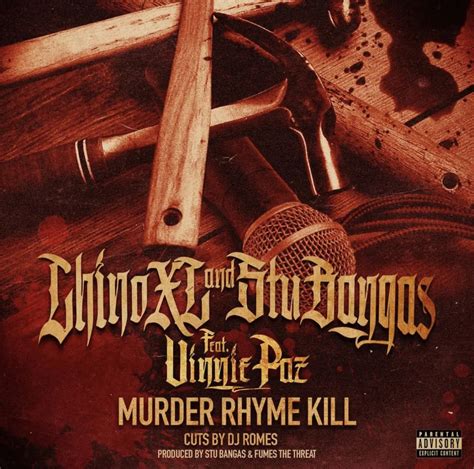 Chino Xl And Stu Bangas Murder Rhyme Kill Feat Vinnie Paz