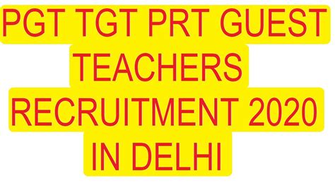 DELHI म आई PGT TGT PRT GUEST TEACHERS RECRUITMENT 2020 WALK IN