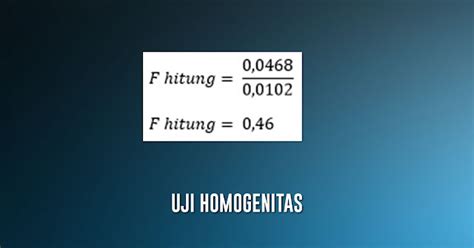 Contoh Soal Dan Jawaban Uji Homogenitas Kompas Sekolah
