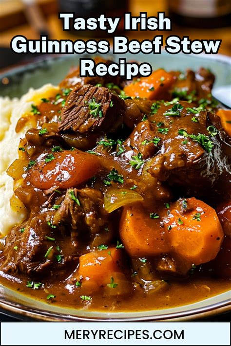 delicious guinness beef stew recipe  cozy nights recipe guinness