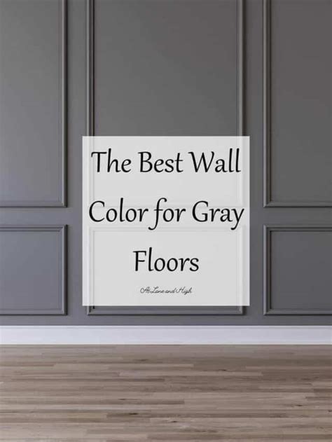 The Best Wall Color For Gray Floors At Lane And High