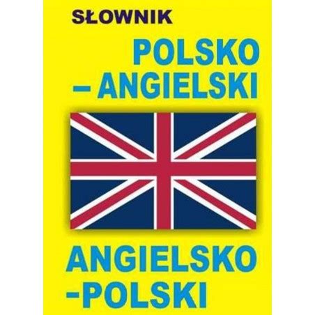 S Ownik Polsko Angielski Angielsko Polski