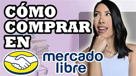 CÓMO COMPRAR EN MERCADOLIBRE VENEZUELA 2023 PASO A PASO YouTube