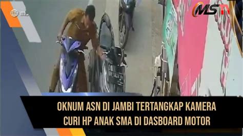 Oknum Asn Tertangkap Cctv Curi Hp Anak Sma Di Dasbord Motor Pelaku