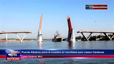 Puente Albatros Pone La Muestra En Movilidad Para Lázaro Cárdenas