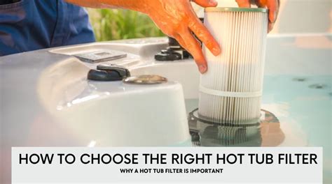 Hot Tub Filters: How to Clean, Replace, and Choose the Best