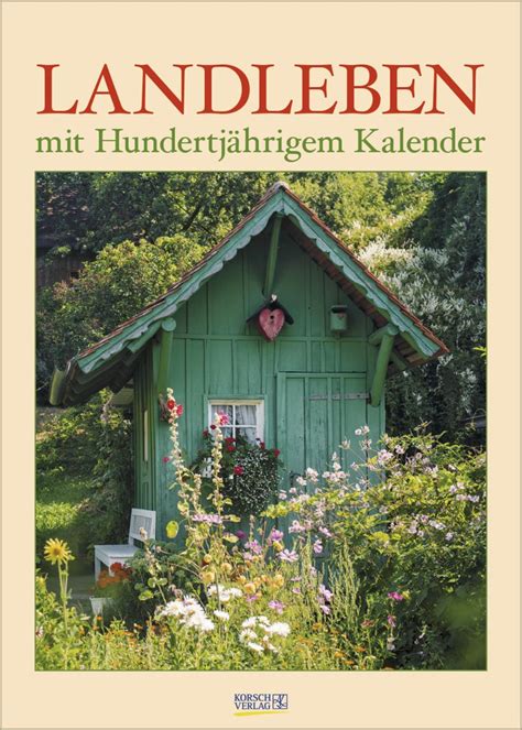 Landleben Mit Hundertj Hrigem Kalender Korsch Thalia