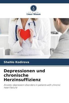 Depressionen Und Chronische Herzinsuffizienz Von Shahlo Kodirova