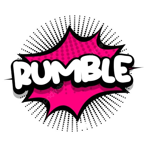 Rumble Png Vector Psd And Clipart With Transparent Background For