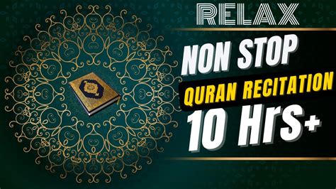 Non Stop Quran Recitation For Stress Relief Hours Beautiful Quran