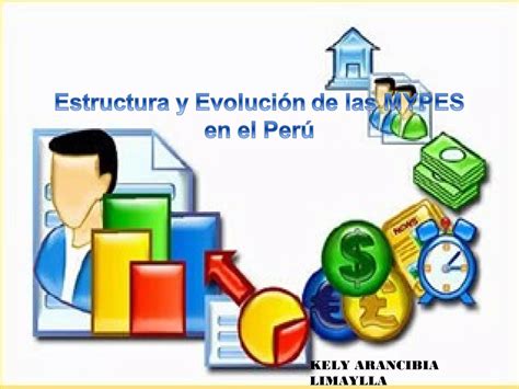 Estructura Y Evoluci N De Las Mypes Ok Ppt